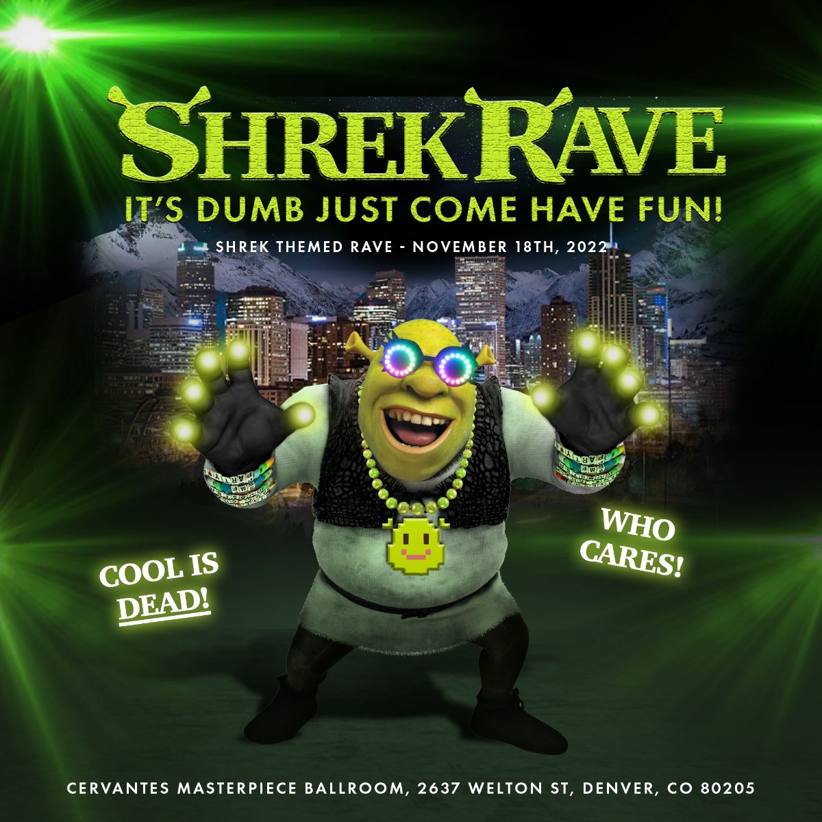 **SOLD OUT** SHREK RAVE (Shrek Themed Rave) Cervantes Masterpiece