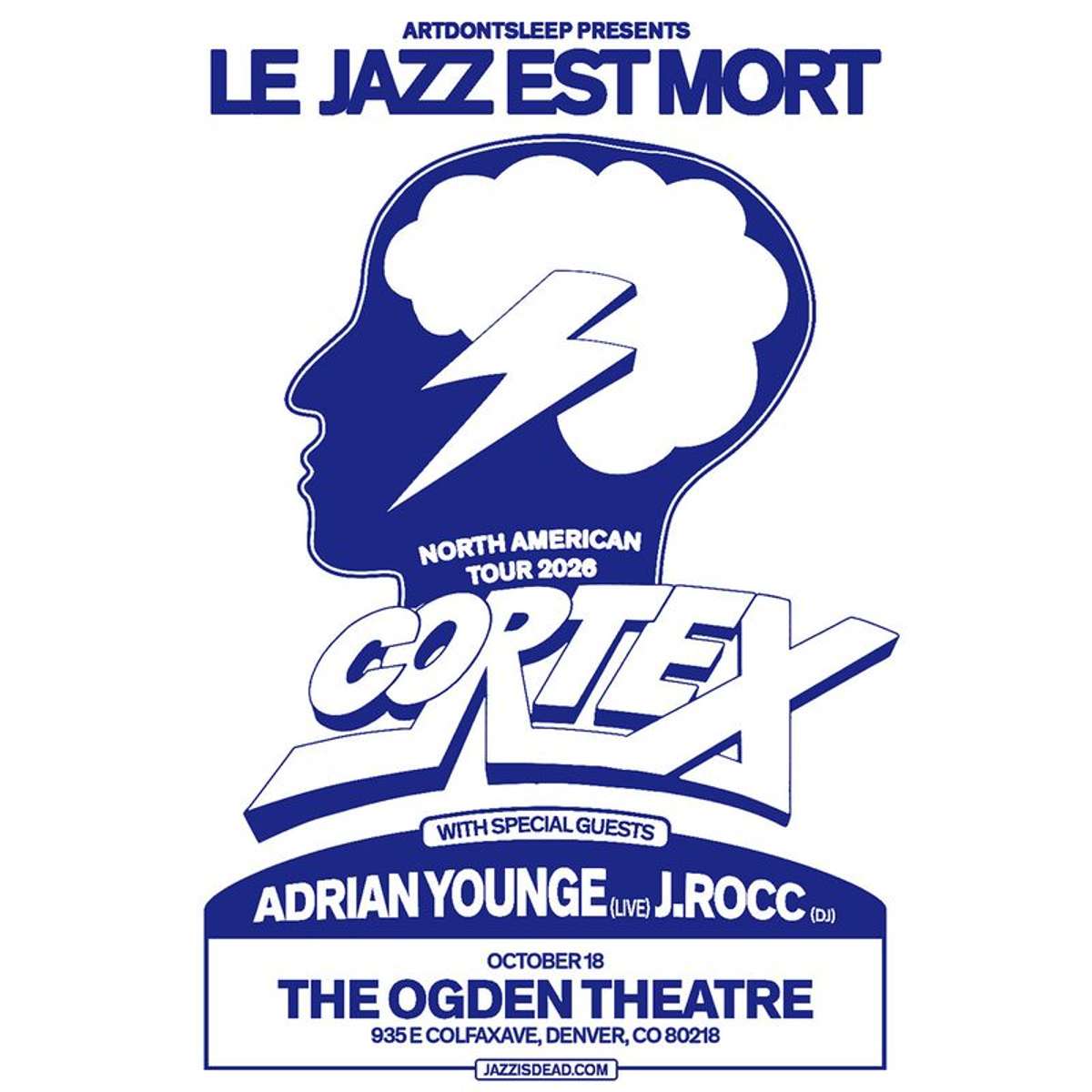 Jazz is Dead presents Cortex AT OGDEN THEATRE