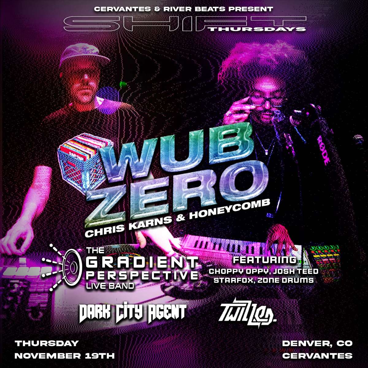 SHIFT Ft. Wub Zero w/ The Gradient Perspective Live Band, Dark City Agent, Twizzled
