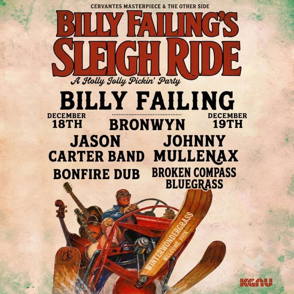 Billy Failing’s Holiday Sleigh Ride w/ Bronwyn + Johnny Mullenax w/ Broken Compass Bluegrass, Jason Carter Band **FRIDAY 12/18**