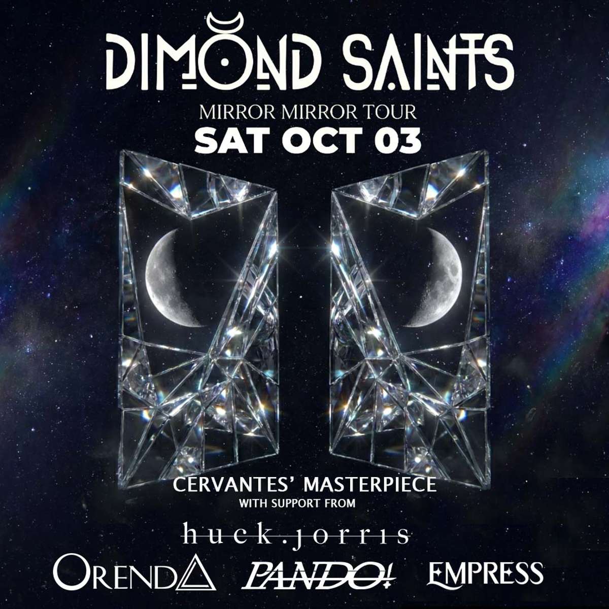 Dimond Saints w/ Huck.Jorris, Orenda, PANDO!, EMPRESS